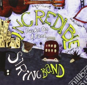Incredible String Band (The) - Ducks On A Pond (2 Cd+Dvd) cd musicale di Incredible String Band