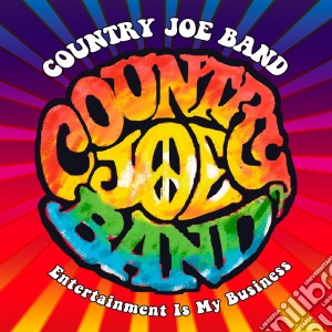 Country Joe Band - Entertainment Is My Business (2 Cd+Dvd) cd musicale di Country Joe Band