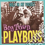 Big Town Playboys - Hole In My Pocket cd
