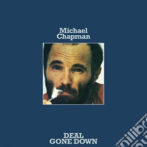 Michael Chapman - Deal Gone Down cd musicale di Michael Chapman