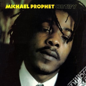 (LP Vinile) Michael Prophet - Certify lp vinile di Michael Prophet