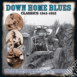Down Home Blues Classics 1943-1954 / Various (4 Cd) cd musicale di Down Home Blues Classics 1943