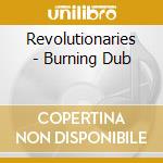 Revolutionaries - Burning Dub cd