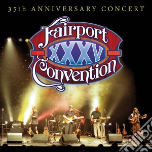 Fairport Convention - 35Th Anniversary (Cd+Dvd) cd musicale di Fairport Convention