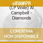 (LP Vinile) Al Campbell - Diamonds lp vinile di Al Campbell