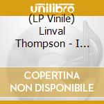 (LP Vinile) Linval Thompson - I Love Jah lp vinile di Linval Thompson