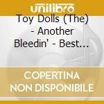 Toy Dolls (The) - Another Bleedin' - Best Of cd