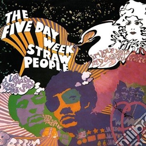 (LP Vinile) Five Day Week Straw People (The) - The Five Day Week Straw People lp vinile di Five Day Week Straw People