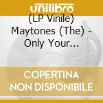 (LP Vinile) Maytones (The) - Only Your Picture (2 Lp) lp vinile di Maytones The