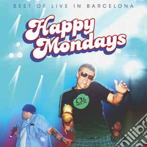 (LP Vinile) Happy Mondays - Best Of Live In Barcelona lp vinile di Happy Mondays