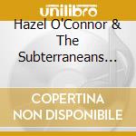 Hazel O'Connor & The Subterraneans - Live In Brighton (Cd+Dvd) cd