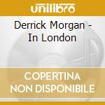 Derrick Morgan - In London cd