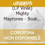 (LP Vinile) Mighty Maytones - Boat To Zion lp vinile di Mighty Maytones