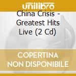 China Crisis - Greatest Hits Live (2 Cd) cd