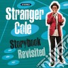 Stranger Cole - Storybook Revisited cd