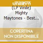(LP Vinile) Mighty Maytones - Best Of lp vinile