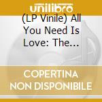 (LP Vinile) All You Need Is Love: The Beatles Reggae Songs / Various vinile