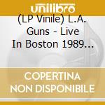 (LP Vinile) L.A. Guns - Live In Boston 1989 (Bf 2023) lp vinile