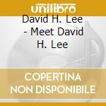 David H. Lee - Meet David H. Lee cd