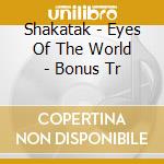 Shakatak - Eyes Of The World - Bonus Tr cd