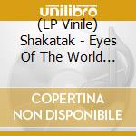 (LP Vinile) Shakatak - Eyes Of The World -Hq vinile