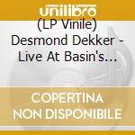 (LP Vinile) Desmond Dekker - Live At Basin's Nightclub 1987 lp vinile