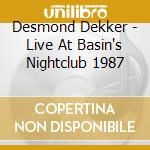 Desmond Dekker - Live At Basin's Nightclub 1987 cd
