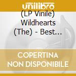 (LP Vinile) Wildhearts (The) - Best Of Live vinile