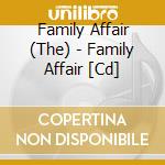 Family Affair (The) - Family Affair [Cd] cd