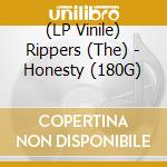 (LP Vinile) Rippers (The) - Honesty (180G) vinile