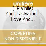 (LP Vinile) Clint Eastwood - Love And Happiness (180G) vinile