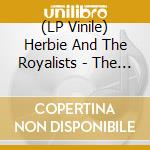 (LP Vinile) Herbie And The Royalists - The Soul Of The Matter (180G) vinile
