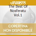 The Best Of Nosferatu Vol.1 cd