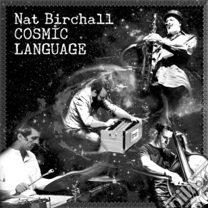 Nat Birchall - Cosmic Language cd musicale di Nat Birchall