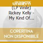 (LP Vinile) Rickey Kelly - My Kind Of Music vinile