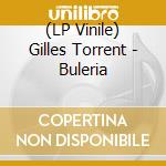 (LP Vinile) Gilles Torrent - Buleria vinile