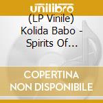 (LP Vinile) Kolida Babo - Spirits Of Mauronoros / Kolida Hymn vinile