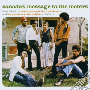 Frank And The Bridge Cro Motley - Canada's Message To The Meters cd musicale