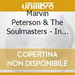 Marvin Peterson & The Soulmasters - In Concert cd