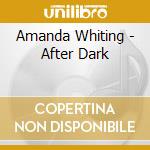 Amanda Whiting - After Dark cd