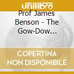 Prof James Benson - The Gow-Dow Experience cd