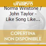 Norma Winstone / John Taylor - Like Song Like Weather cd musicale di Norma Winstone / John Taylor