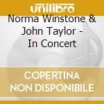 Norma Winstone & John Taylor - In Concert cd musicale di Norma Winstone & John Taylor