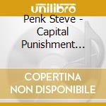 Penk Steve - Capital Punishment Vol.2 - The Best Of The Steve Penk Show Wind-Ups cd