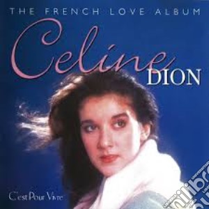 Celine Dion - C'Est Pour Vivre cd musicale di Celine Dion