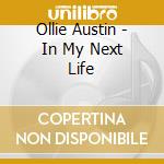 Ollie Austin - In My Next Life cd