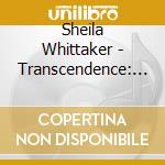 Sheila Whittaker - Transcendence: Cosmic Ocean Of Sound cd