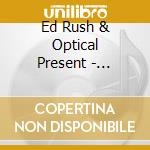 Ed Rush & Optical Present - Original Dr Shade cd