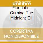Mandala - Gurning The Midnight Oil cd