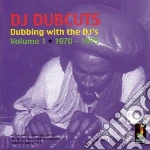 Dj Dubcuts - Dubbing With The Djs Vol cd
